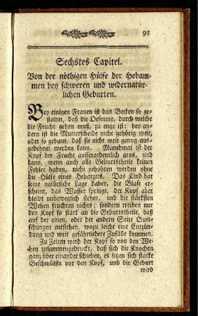 Sechtes Capitel. Von der nöthigen Hülfe der Hebammen bey schweren und widernatürlichen Geburten.