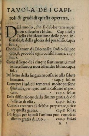 Operetta del R. P. D. Ieronimo Sirino Canonico regulare, nella quale insegna, come acquistar si debbia la divina gratia et conoscere d'haverla ricevuta et manteversi in essa