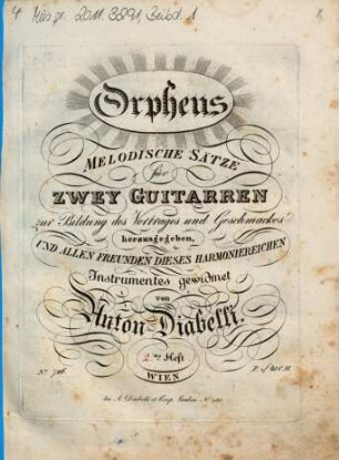 Orpheus : melodische Sätze ; für zwey Guitarren ; zur Bildung des Vortrages und Geschmackes. 2, 2tes Heft