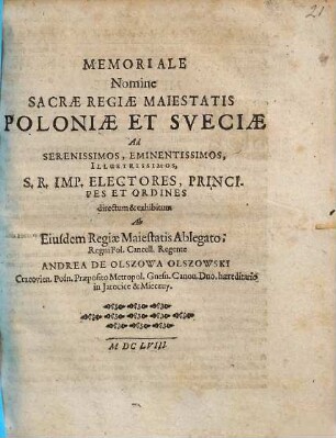Memoriale nomine Sacrae Regiae Maiestatis Poloniae et Sveciae ad S.R.Imp. Electores, principes et ordines