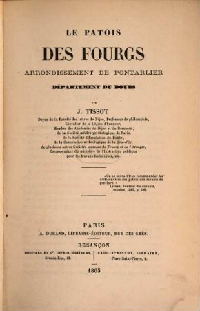 Le Patois des Fourgs, Arrondissement de Pontarlier, Département du Doubs : (Extrait des Mémoires de la Société d'Émutation du Doubs. Séances du 13 février et du 12 mars 1864.)
