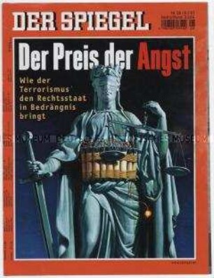 Umschlagblatt des Magazins "Der Spiegel" zum Umgang eines Rechtsstaates mit dem Terrorismus ("Der Preis der Angst")
