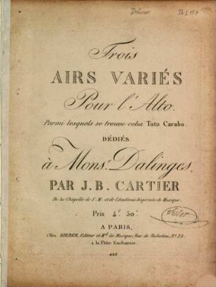 Trois airs variés pour l'alto : parmi lesquels se trouve celui Toto Carabo