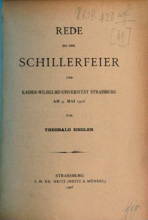Rede bei der Schillerfeier der Kaiser-Wilhelms-Universität Strassburg : am 9. Mai 1905