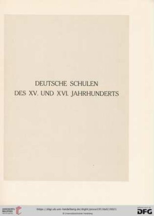 Deutsche Schulen des XV. und XVI. Jahrhunderts