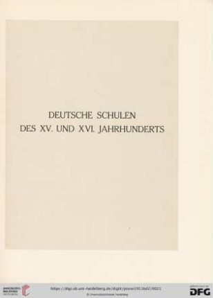 Deutsche Schulen des XV. und XVI. Jahrhunderts