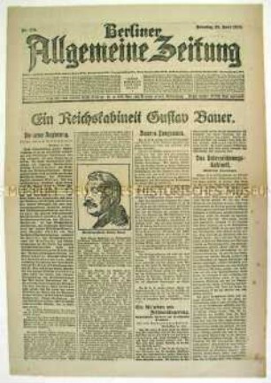 Tageszeitung "Berliner Allgemeine Zeitung" zur Bildung des Kabinetts unter Gustav Bauer