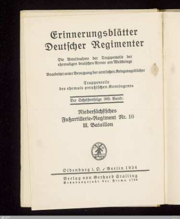 Das III. aktive Bataillon des niedersächsischen Fußartillerie-Regiments Nr. 10