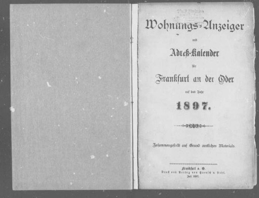 Wohnungs-Anzeiger und Adreß-Kalender für Frankfurt an der Oder auf das Jahr 1897