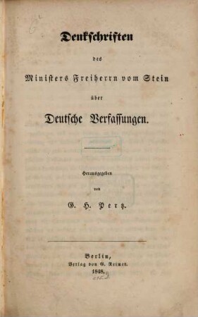 Denkschriften des Ministers Freiherrn vom Stein über deutsche Verfassungen