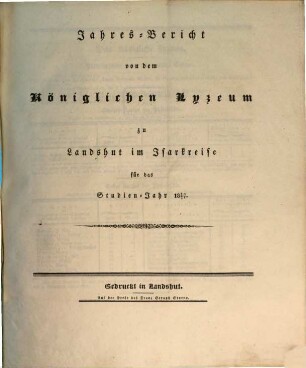 Jahres-Bericht von dem Königlichen Lyceum zu Landshut im Isarkreise, 1830/31 (1831)
