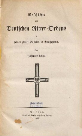 Geschichte des Deutschen Ritter-Ordens in seinen zwölf Balleien in Deutschland, 1