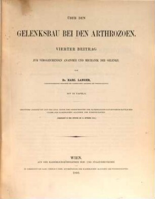 Ueber den Gelenksbau bei den Arthrozoen : 4. Beitrag z. vergleichend. Anatomie ... (aus. d. XVIII. Bnde d. Denkschriften