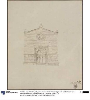Entwurf zu einer Kirche mit Dreiecksgiebel, Rosettenfenster und umlaufendem Fries nach italienischen Anregungen