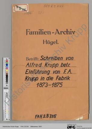 Schreiben von Alfred Krupp betr. Einführung von Friedrich Alfred Krupp in die Fabrik