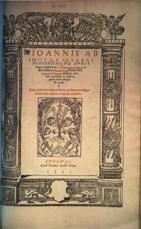 Ioannis Ab Imola, Caesarei Pontificiiqve Ivris longè consultissimi, Commentarij insignes & docti in libros Clementinaru[m]
