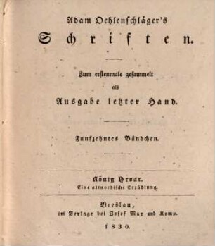 Adam Oehlenschläger's Schriften, 15. König Hroar : eine altnordische Erzählung