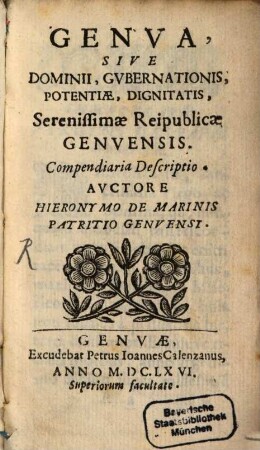 Genua : sive dominii, gubernationis, pontentiae, dignitatis Sereniss. reipublicae Genuensis compendiaria descriptio