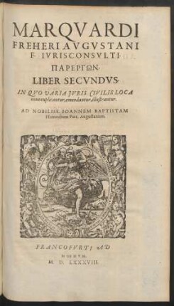 Liber Secundus. In Quo Varia Iuris Civilis Loca nove explicantur, emendantur, illustrantur.