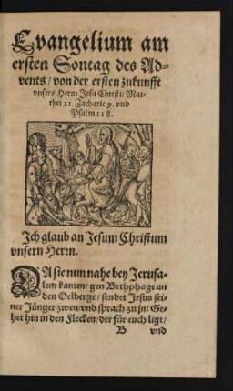 Evangelium am ersten Sontag des Advents/ von der ersten zukunfft unsers Herrn Jesu Christi ...