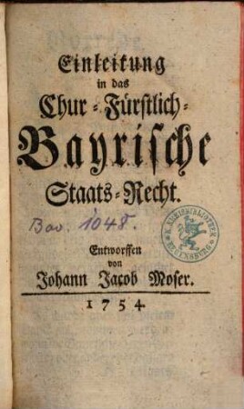 Einleitung in das Chur-Fürstlich-Bayrische Staats-Recht