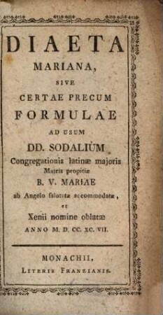 Diaeta Mariana Sive Certae Precum Formulae Ad Usum Dd. Sodalium