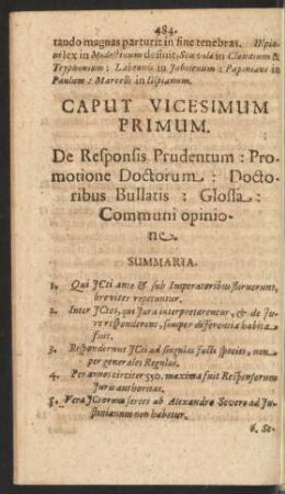 Caput Vicesimum Primum. De Responsis Prudentum: Promotione Doctorum: Doctoribus Bullatis: Glossa: Communi opinione