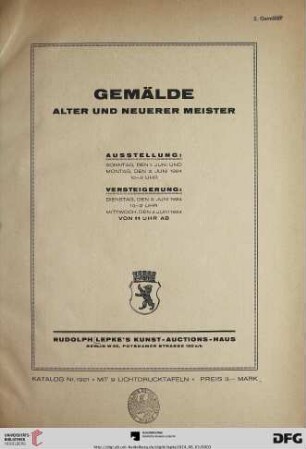 Nr. 1921: Katalog / Rudolph Lepke's Kunst-Auctions-Haus, Berlin: Gemälde alter und neuerer Meister : Versteigerung: 3., 4. Juni 1924