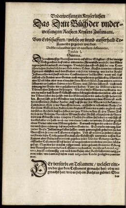 Das Dritt Buch der underweisung im Rechten Keysers Justiniani. Von Erbschafften welche on unnd ausserhalb Testaments gegeben werden.