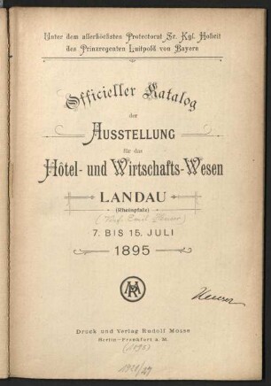 Officieller Katalog der Ausstellung für das Hotel- und Wirtschafts-Wesen Landau (Rheinpfalz) 7. - 15. Juli 1895