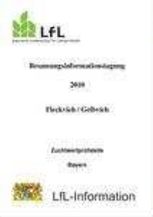 Besamungsinformationstagung 2010 Fleckvieh, Gelbvieh : Zuchtwertprüfstelle Bayern