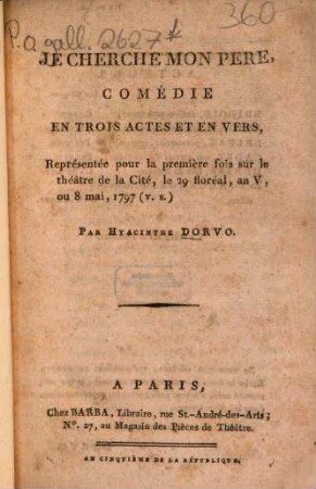 Je cherche mon père : Comédie en trois actes et en vers