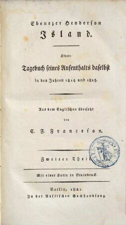 Island oder Tagebuch seines Aufenthalts daselbst in den Jahren 1814 und 1815. 2