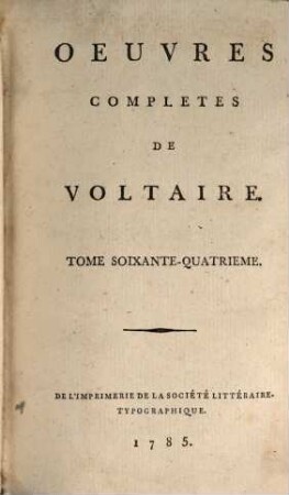 Oeuvres Complètes De Voltaire, Tome Soixante-Quatrieme. Mélanges Littéraires