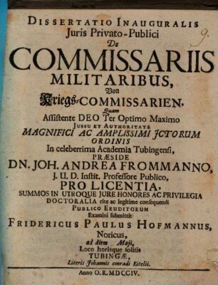 Dissertatio Inauguralis Juris Privato-Publici De Commissariis Militaribus : = Von Kriegs-Commissarien