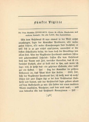 Fünfte Vigilie. Die Frau Hofrätin Anselmus. Cicero de officiis. Meerkatzen und anderes Gesindel. Die alte Lise. Das Äquinoktium