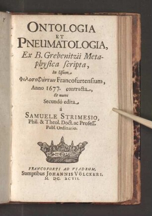 Ontologia Et Pneumatologia Ex B. Grebenitzii Metaphysica scripta, In Usum philosophunton Francofurtensium, Anno 1677. contracta,