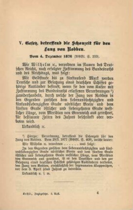 V. Gesetz, betreffend die Schonzeit für den Fang von Robben. Vom 4. Dezember 1876.