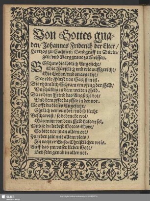 Von Gottes gnaden Johannes Friderich der Elter, Hertzog zu Sachssen, Landgraff in Düringen, Marggrave zu Meissen