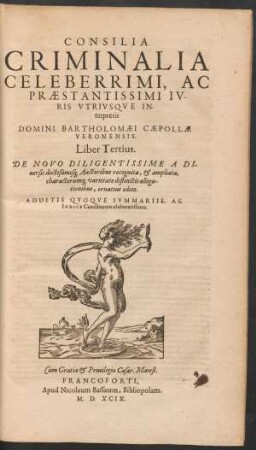 Consilia Criminalia Celeberrimi ... Domini Bartholomaei Caepollae Veronensis, Liber Tertius.