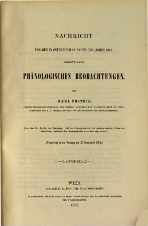 Nachricht von den in Österreich im Laufe des Jahres 1858 angestellten phänologischen Beobachtungen : vorgelegt in der Sitzung am 15. December 1858