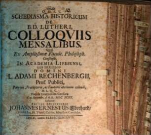 Schediasma hist. de B. D. Lutheri Colloquiis mensalibus