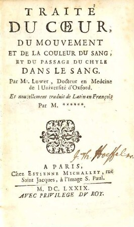 Traite Du Coeur, Du Mouvement Et De La Couleur Du Sang, Et Du Passage Du Chyle Dans Le Sang