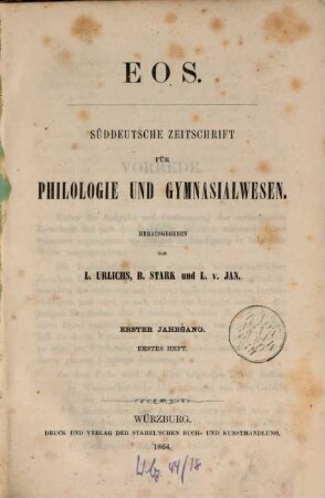 Eos : süddeutsche Zeitschrift für Philologie und Gymnasialwesen. 1, 1. 1864