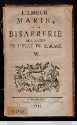 L' Amour Marie, Ou La Bisarrerie De L'Amour En L'Etat Du Mariage
