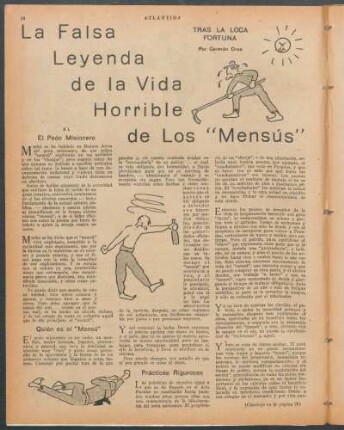 La falsa leyenda de la vida horrible de los "Mensús" : Tras la loca fortuna