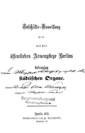 Geschäfts-Anweisung für die mit der öffentlichen Armenpflege Berlins betrauten städtischen Organe