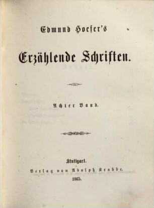 Edmund Hoefer's erzählende Schriften, 8
