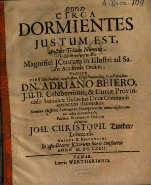 Quod Circa Dormientes Iustum Est ... Praeside ... Dn. Adriano Beiero ... submittit Joh. Christoph. Tunder, Lubecensis. Author & Respondens ...