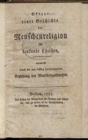 Skizze einer Geschichte der Menschenreligion für denkende Christen : veranlaßt durch die von Lessing herausgegebene Erziehung des Menschengeschlechts